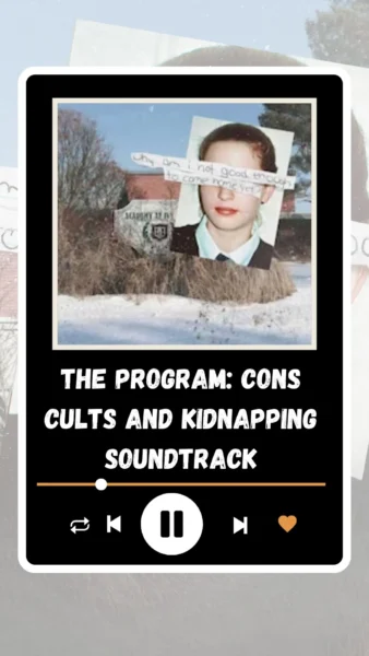The Program: Cons Cults and Kidnapping Soundtrack