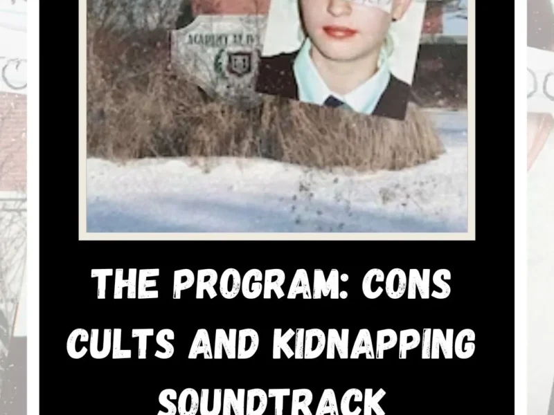 The Program: Cons Cults and Kidnapping Soundtrack