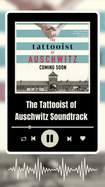 The Tattooist of Auschwitz Soundtrack