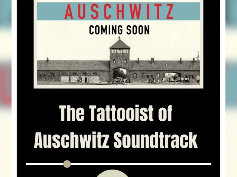 The Tattooist of Auschwitz Soundtrack