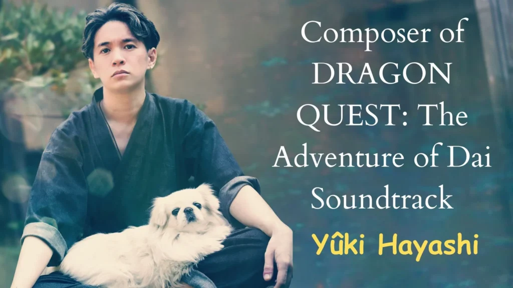 Who Composed DRAGON QUEST_ The Adventure of Dai Soundtrack
