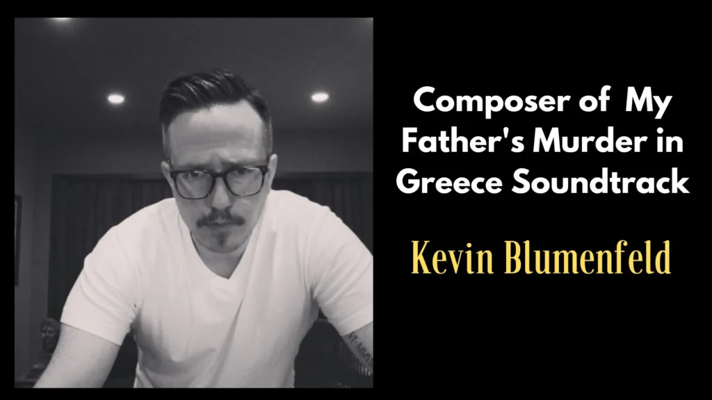 Who Composed My Father's Murder in Greece Soundtrack