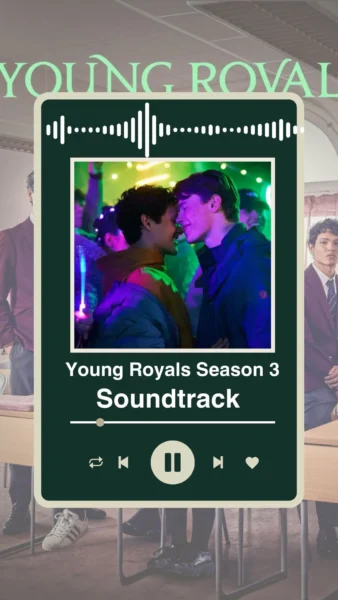 Young Royals Season 3 Soundtrack