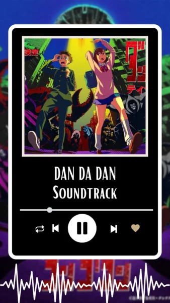 DAN DA DAN Soundtrack