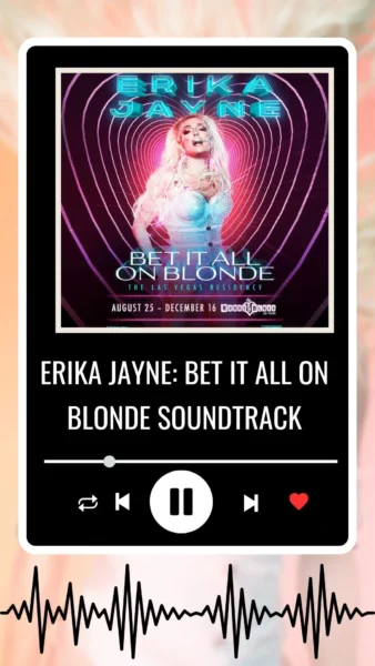 Erika Jayne Bet It All on Blonde Soundtrack 2024