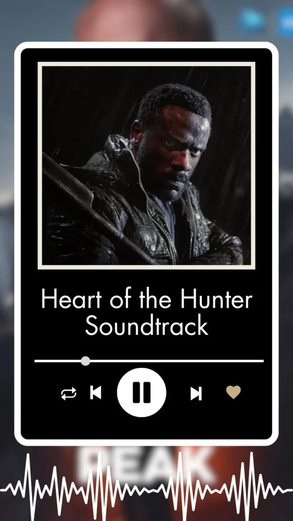 Heart of the Hunter Soundtrack 2024