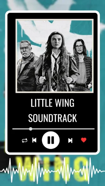 Little Wing Soundtrack 2024