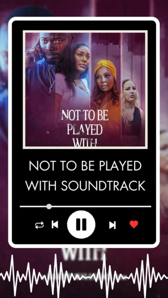 Not to Be Played With Soundtrack 2024