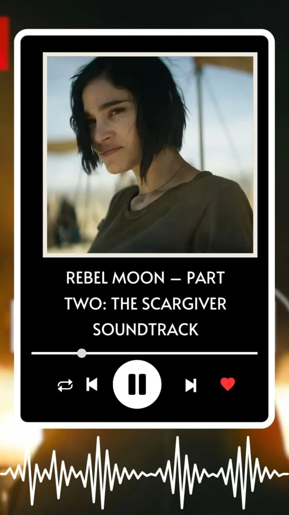 Rebel Moon – Part Two The Scargiver Soundtrack