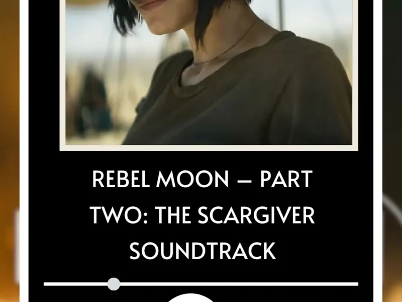 Rebel Moon – Part Two The Scargiver Soundtrack