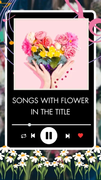 Songs With Flower In The Title