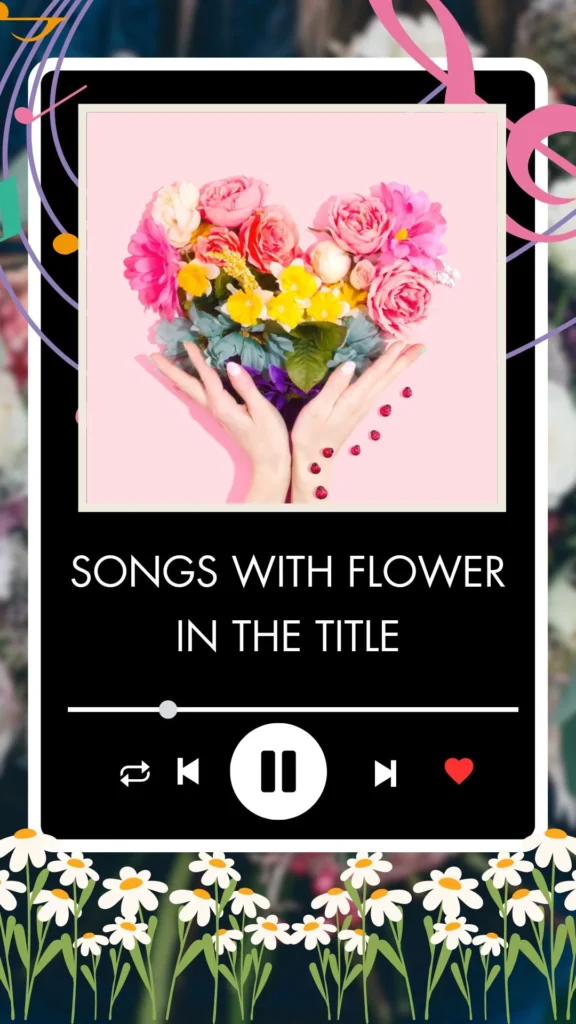 Songs With Flower In The Title