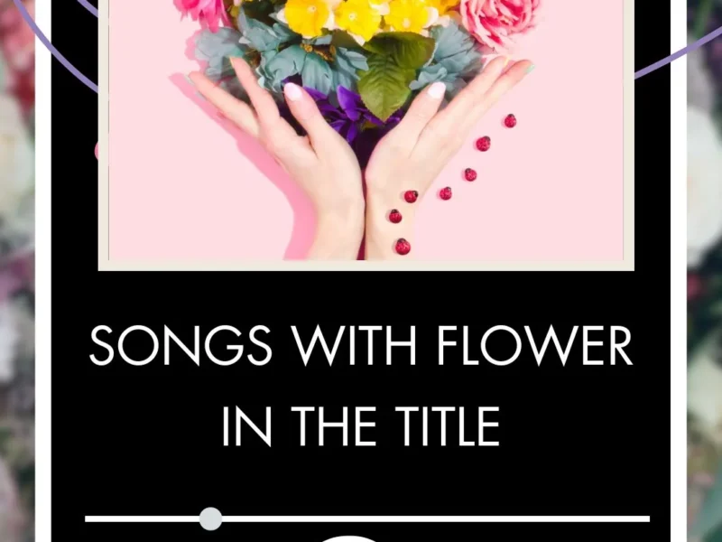 Songs With Flower In The Title