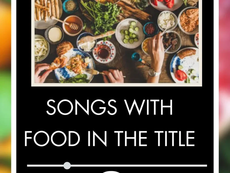 Songs With Food In The Title