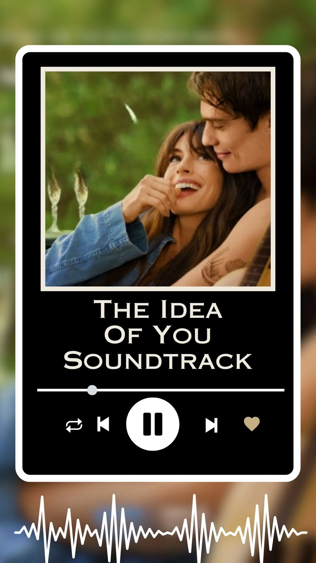 The Idea Of You Soundtrack