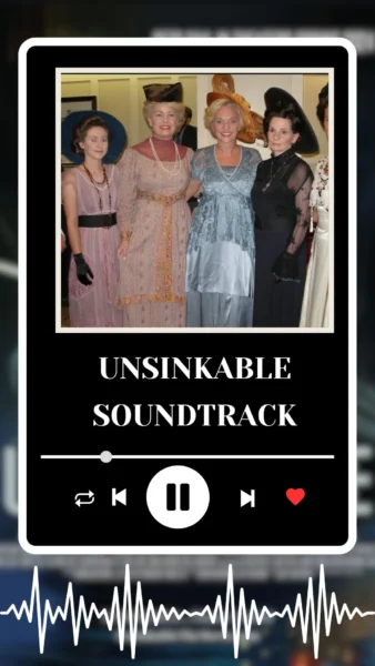Unsinkable Soundtrack 2024