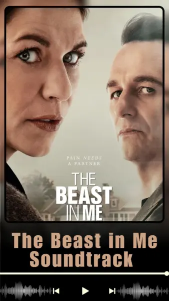The Beast in Me Soundtrack (2025 TV Mini Series)