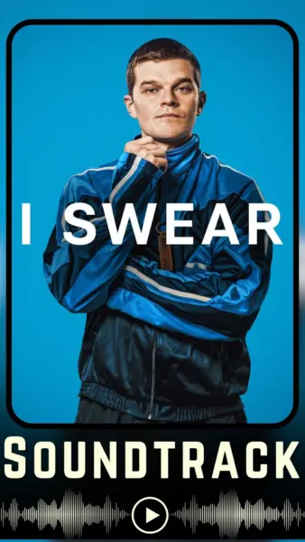 I Swear Soundtrack (2026)