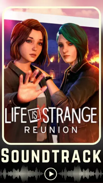 Life is Strange Reunion Soundtrack (2026)