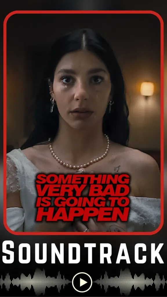 Something Very Bad Is Going to Happen Soundtrack (2026-)