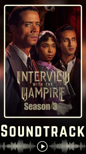 Interview with the Vampire Season 3 Soundtrack