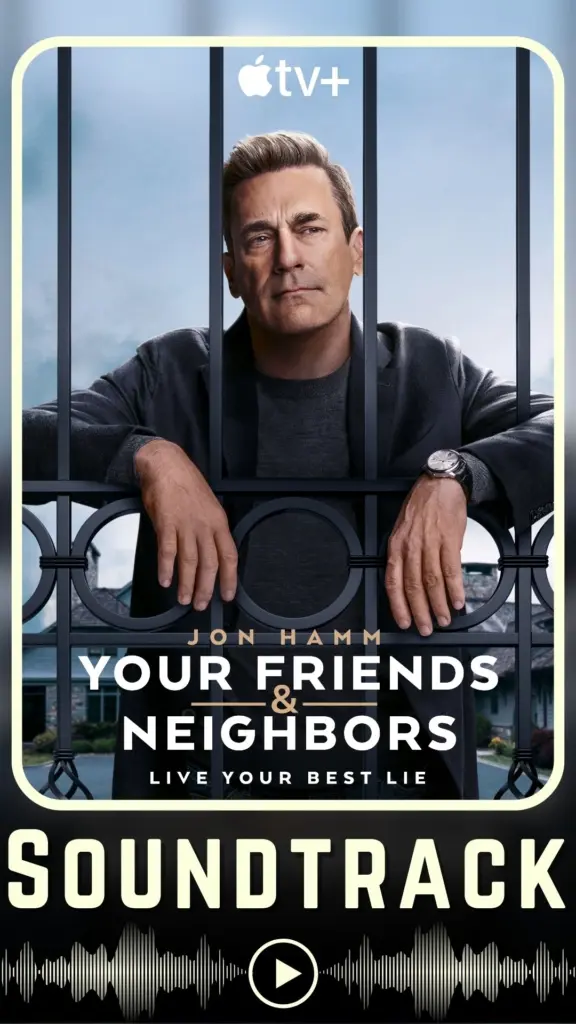 Your Friends & Neighbors Soundtrack (2026)