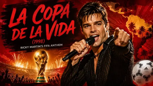 'La Copa de la Vida' (1998) Ricky Martin's FIFA Anthem That Launched the Latin Pop Boom