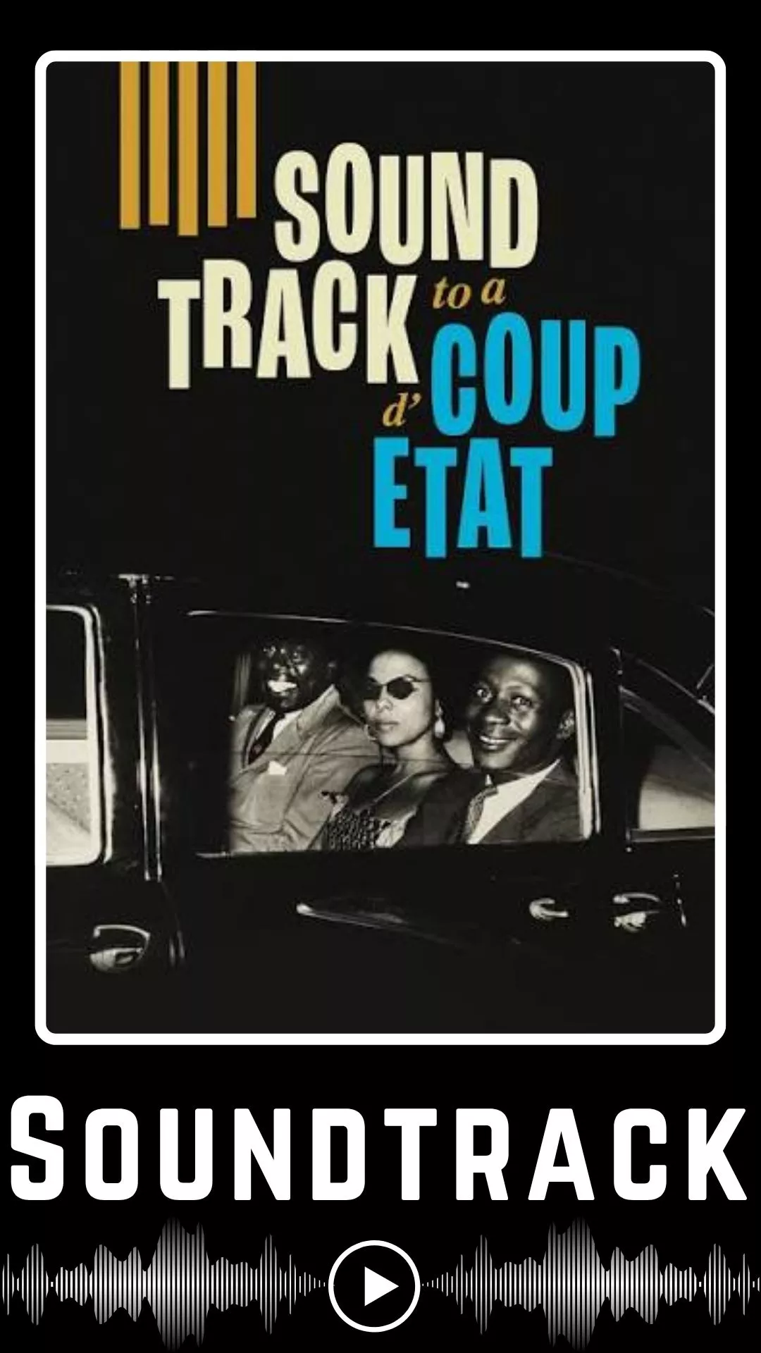 Soundtrack to a Coup d'Etat Soundtrack